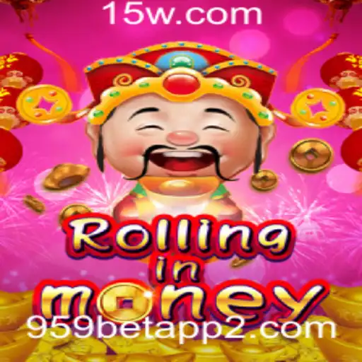 RollingInMoney: Desvendando o Jogo e Sua Popularidade com 959bet App