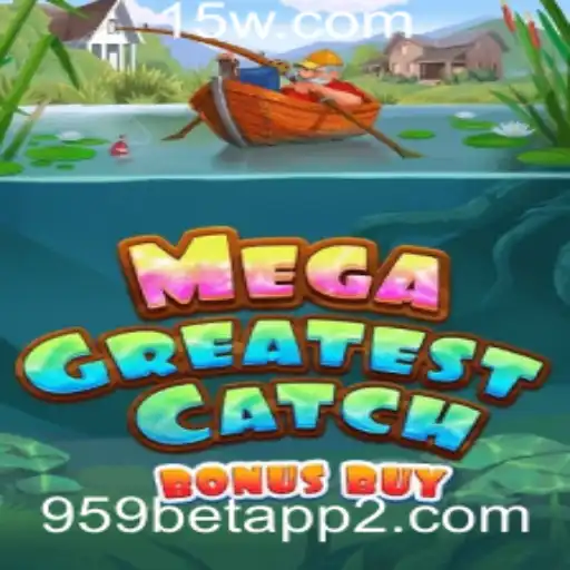 Explorando o Universo de MegaGreatestCatchBonusBuy no 959bet App