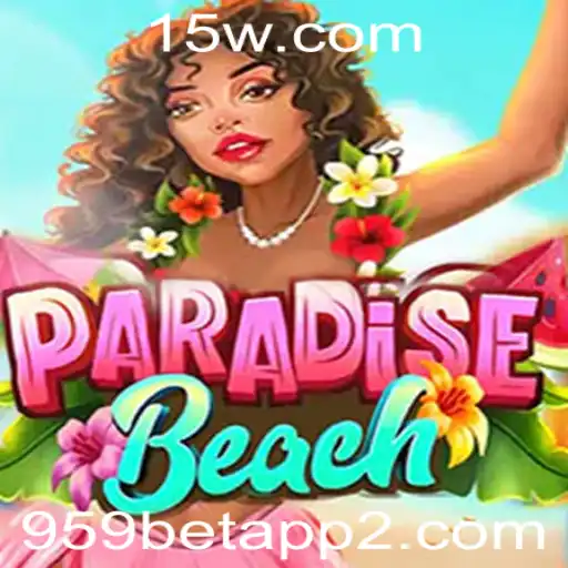 Desvendando o Jogo ParadiseBeach e a Integração com 959bet App
