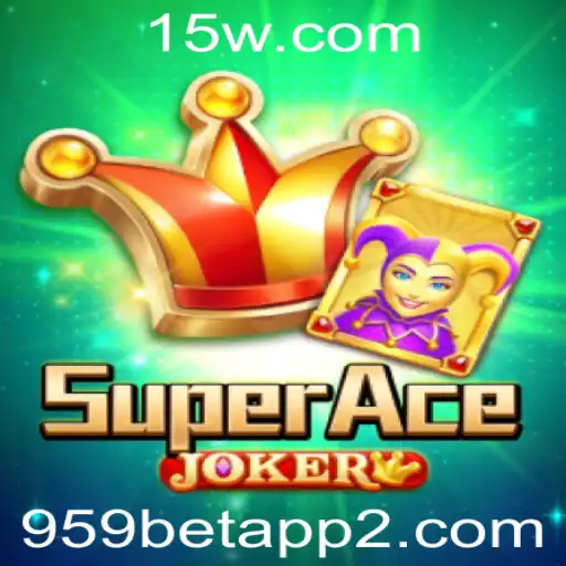 Explorando o Mundo do SuperAceJoker: Regras e Estratégias para Vencer