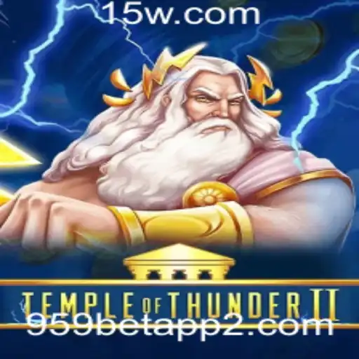 Explore o Electrizante Mundo de Temple of Thunder II com 959bet App